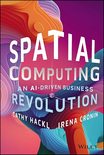 Spatial Computing: An Ai-driven Business Revolution