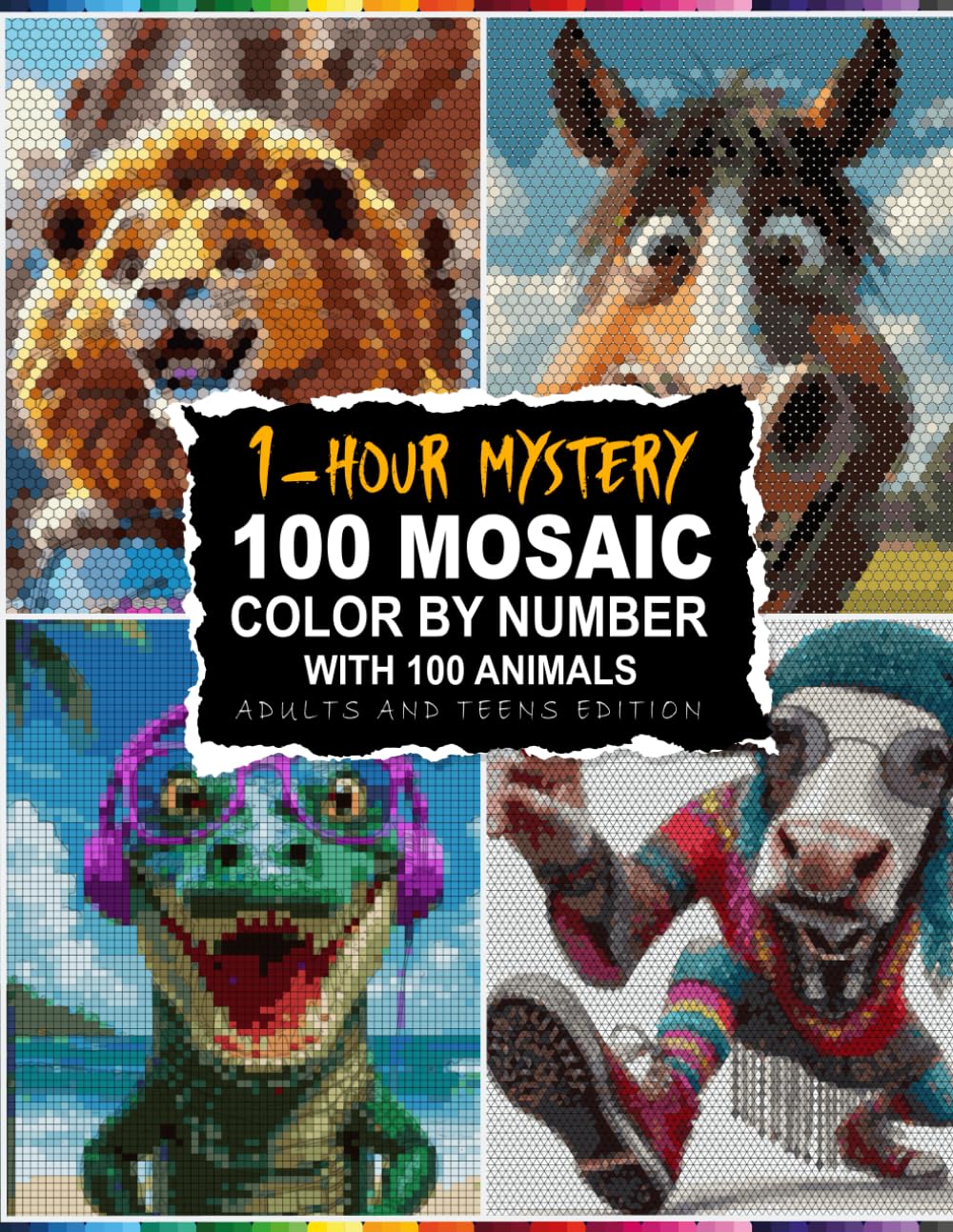1-Hour Per Page Color By Number: 100 Colorful Animals Mystery Mosaic With 30-Color Master Palette Challenges in 5 Unique Shapes