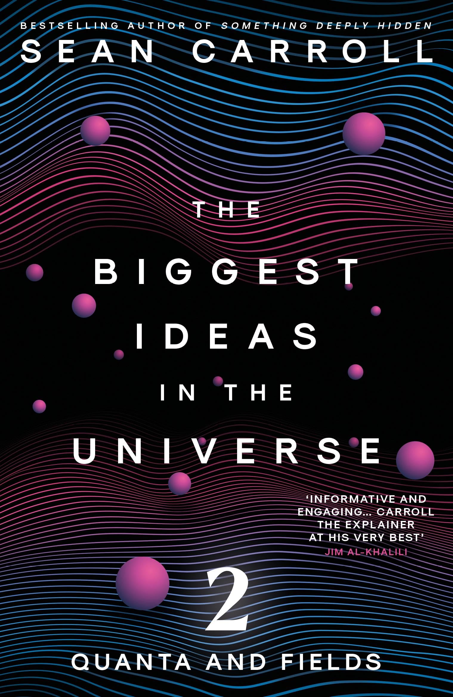 The Biggest Ideas in the Universe 2 : Quanta and Fields