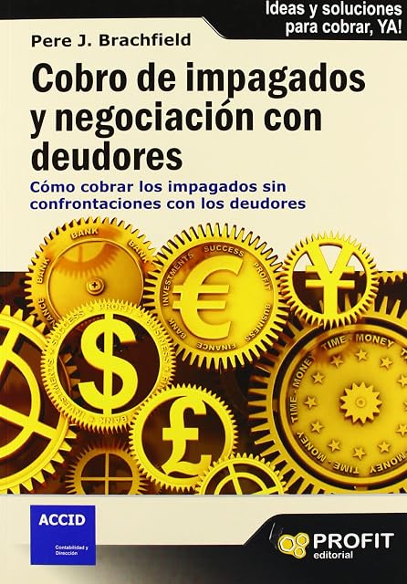 Portada de Cobro de Impagados y Negociacion con Deudores: Como Cobrar los Im Paga