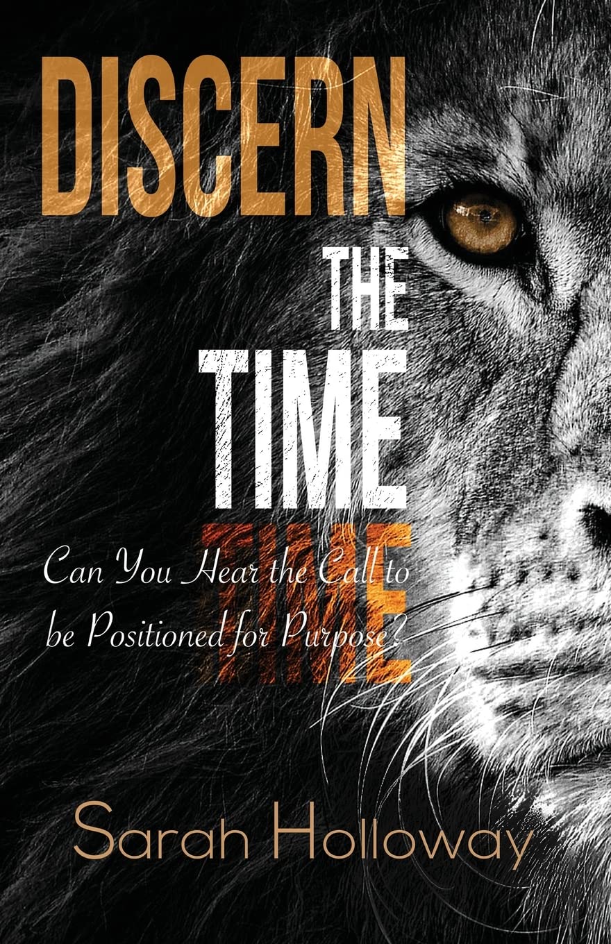 Discern the Time: Can you hear the call to be positioned for purpose?