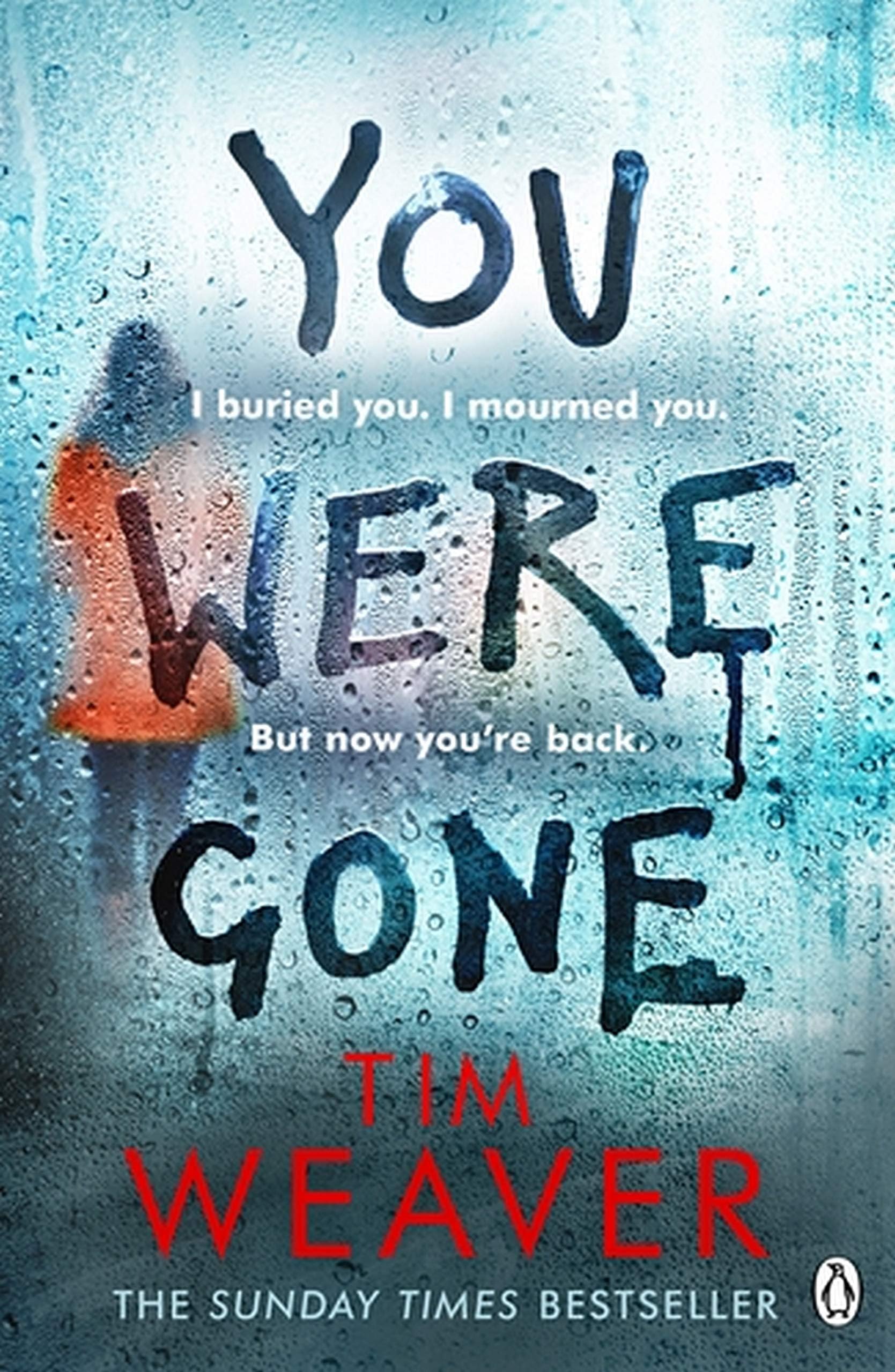 YOU WERE GONE