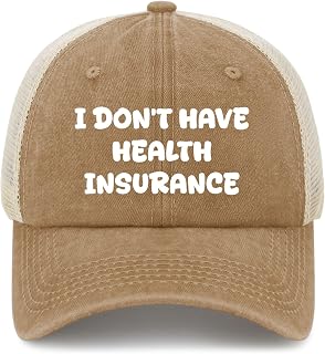 I Don't Have Health Insurance Hat Funny Trucker Hats for Men Dad Hat Funny Birthday Gifts