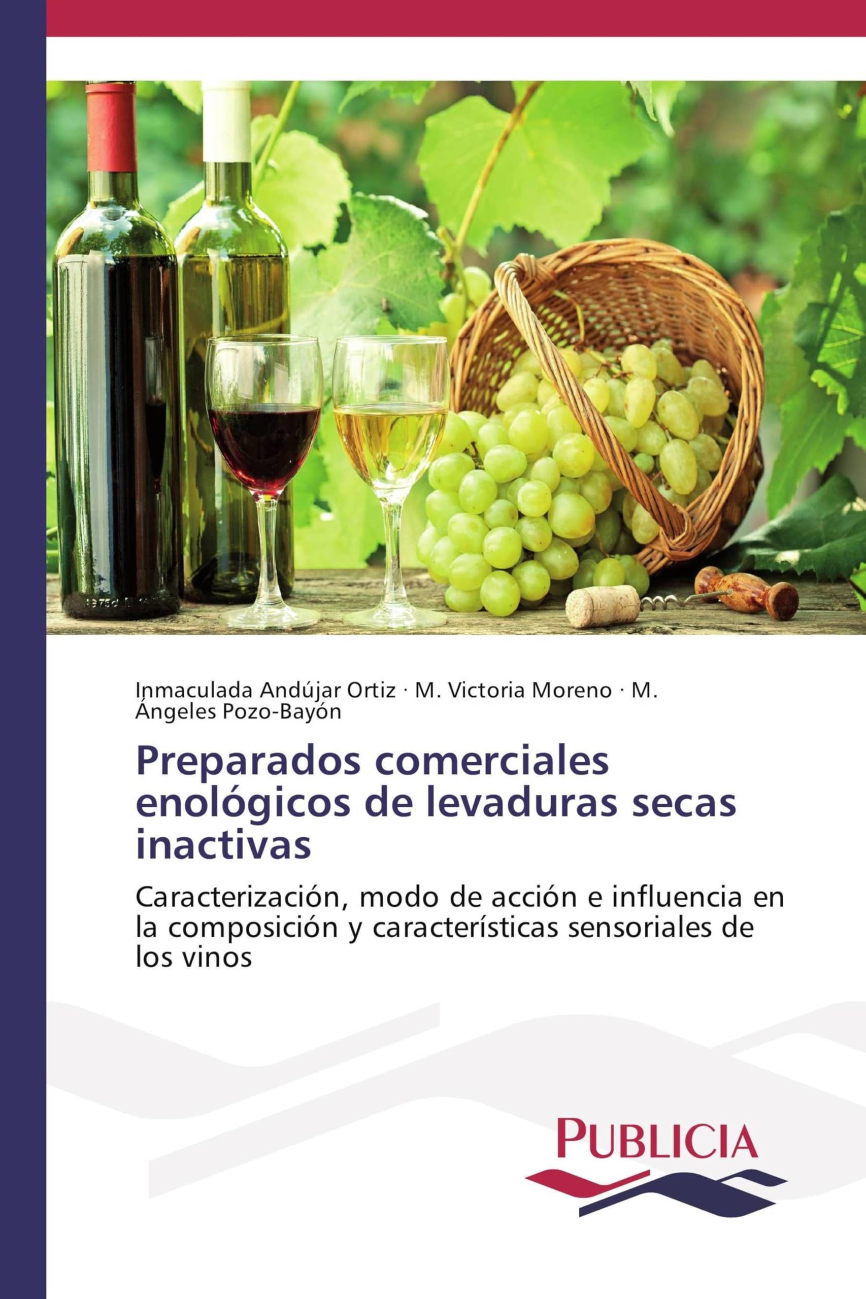 Preparados comerciales enológicos de levaduras secas inactivas: Caracterización, modo de acción e influencia en la composición y características sensoriales de los vinos