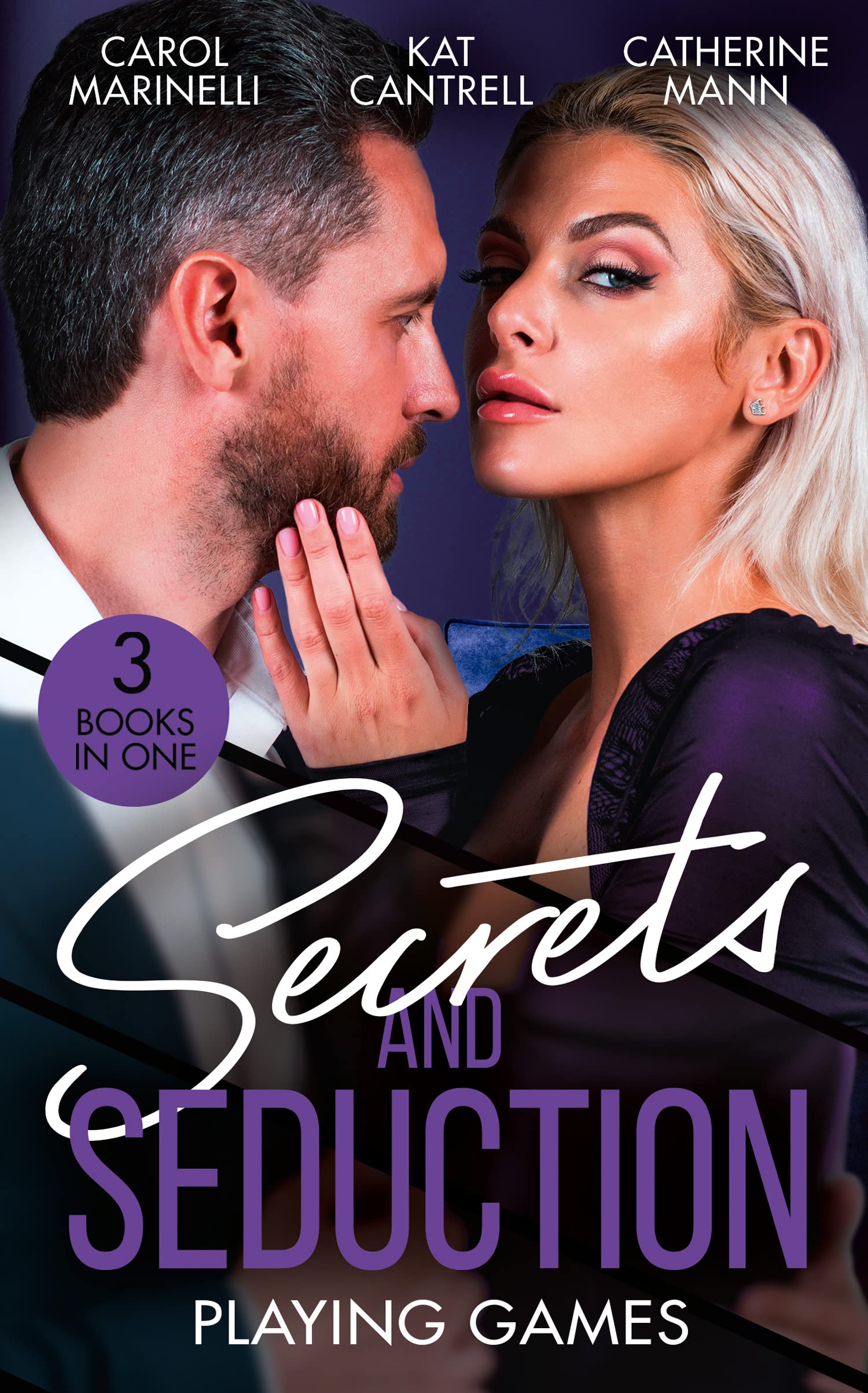 Secrets And Seduction: Playing Games: Sicilian's Shock Proposal (Playboys of Sicily) / Playing Mr. Right / All or Nothing
