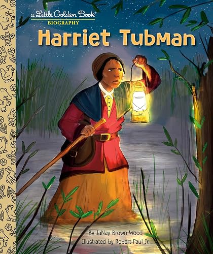 Harriet Tubman: A Little Golden Book Biography (Little Golden Book Biographies)