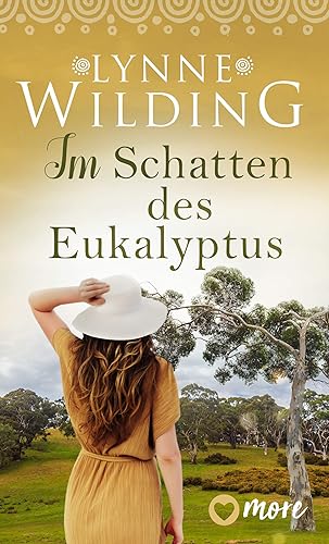 Im Schatten des Eukalyptus (Große Liebe, rotes Land 4)