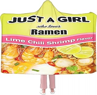 Todeyya Hoodie Blanket for Women Men Wearable Blankets Hoodie for Teens Kids Ramen Just A Girl Who Loves Lime Chili Shrimp Flavor 3D Printed Plush Blanket Warm for Couch M 50
