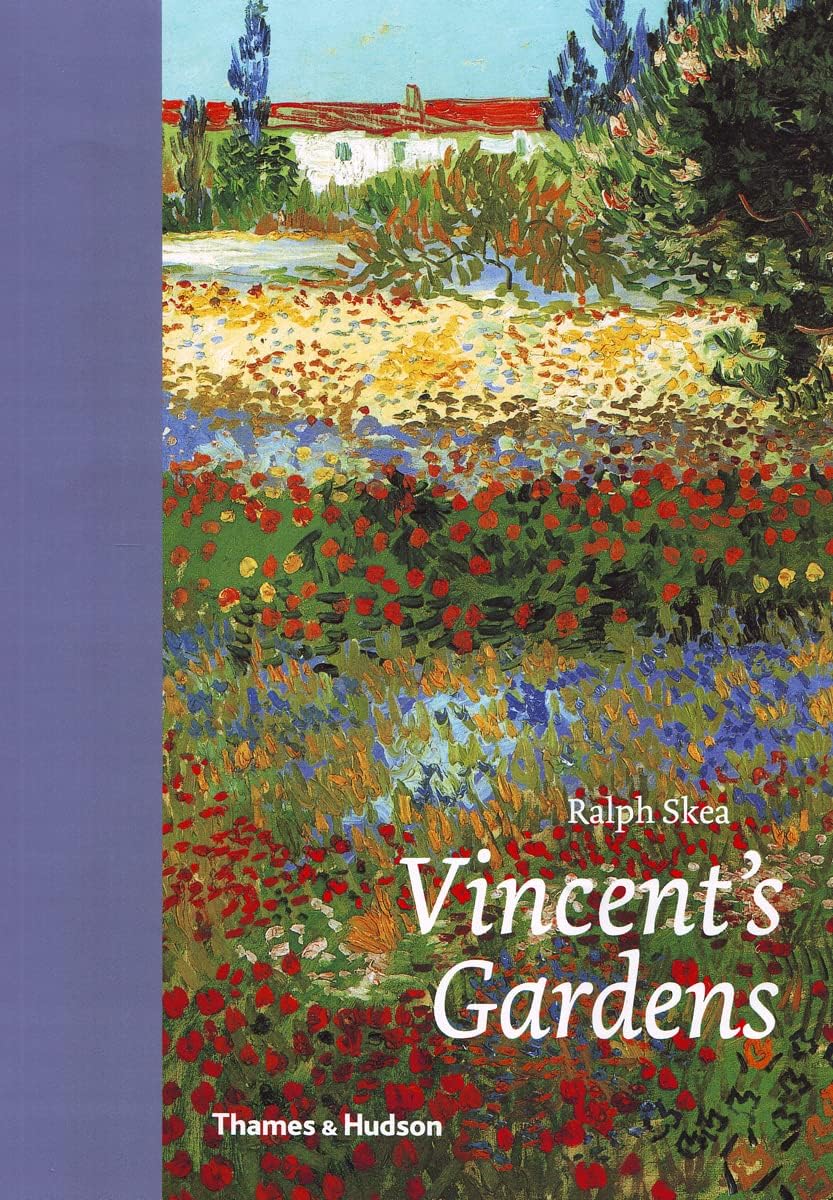 Vincent's Gardens: Paintings and Drawings by van Gogh