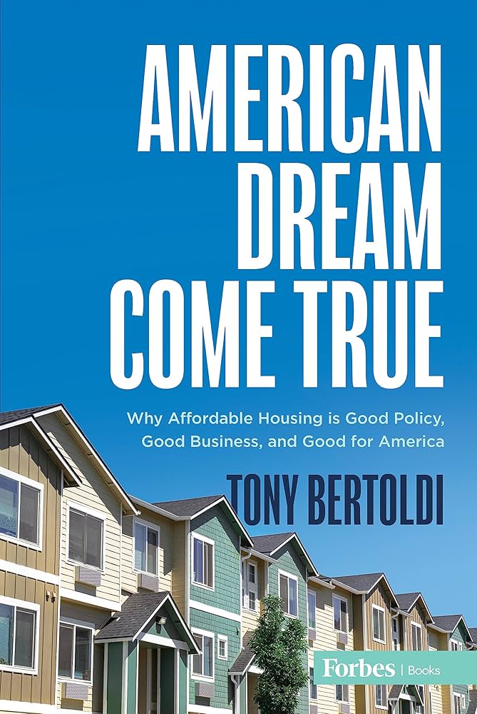 American Dream Come True: Why Affordable Housing Is Good