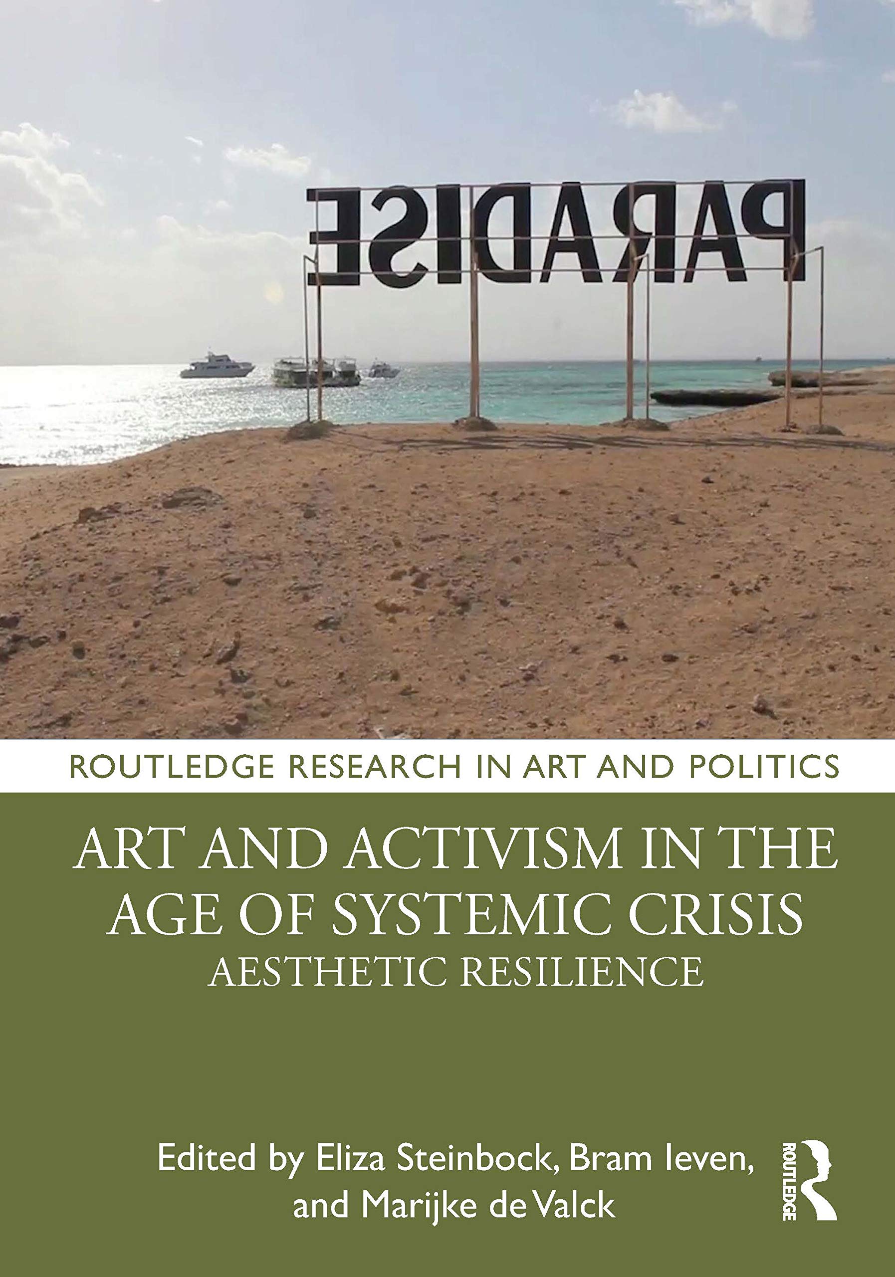 Art and Activism in the Age of Systemic Crisis livre sur l'esthétique engagée