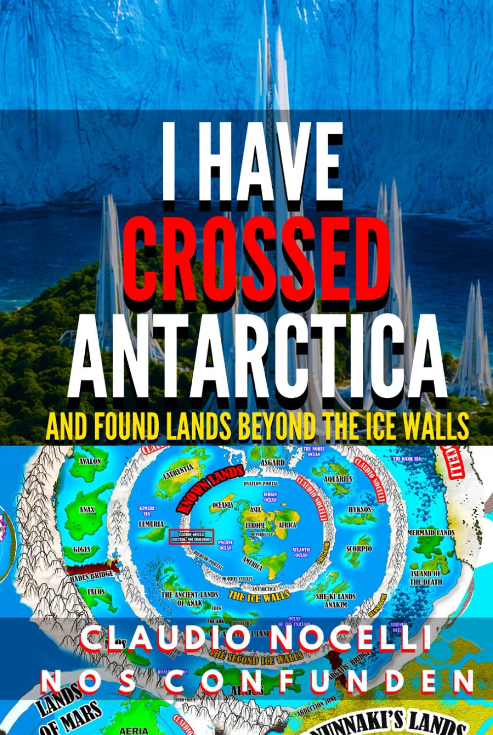 I Have Crossed Antarctica and Found Lands Beyond the Ice Walls (TERRA-INFINITA)