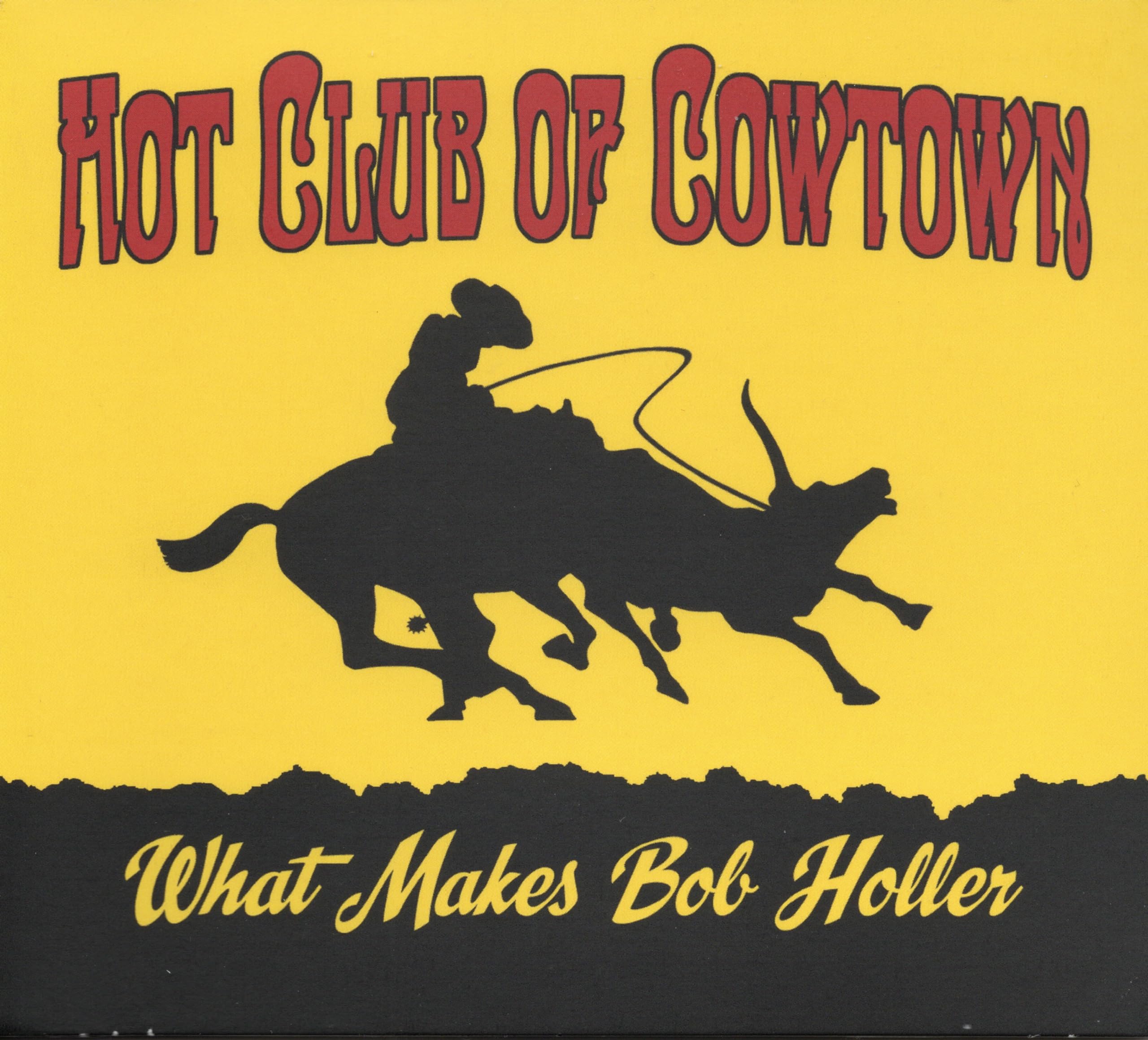 What Makes Bob Holler (LP) [VINYL]