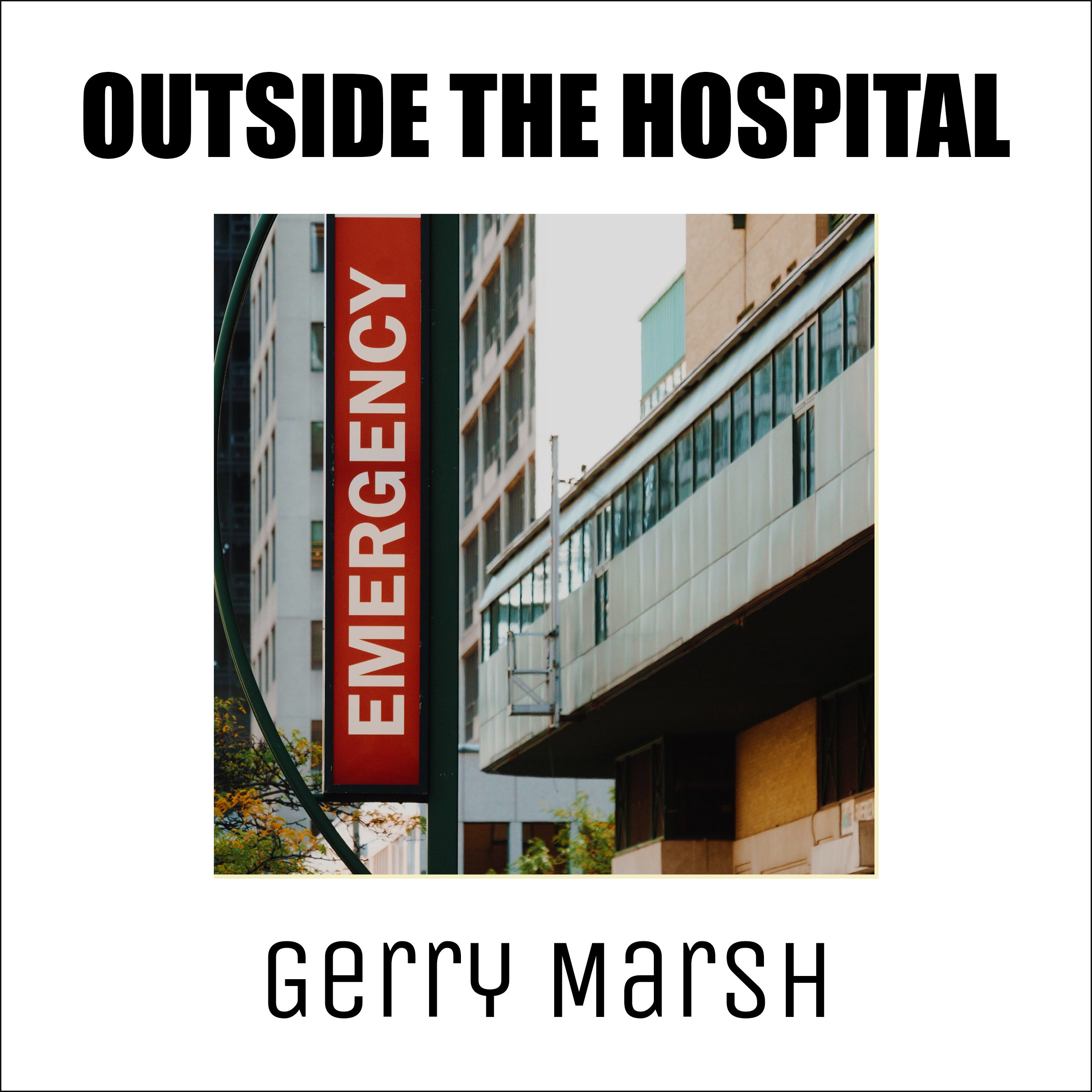 Outside the Hospital