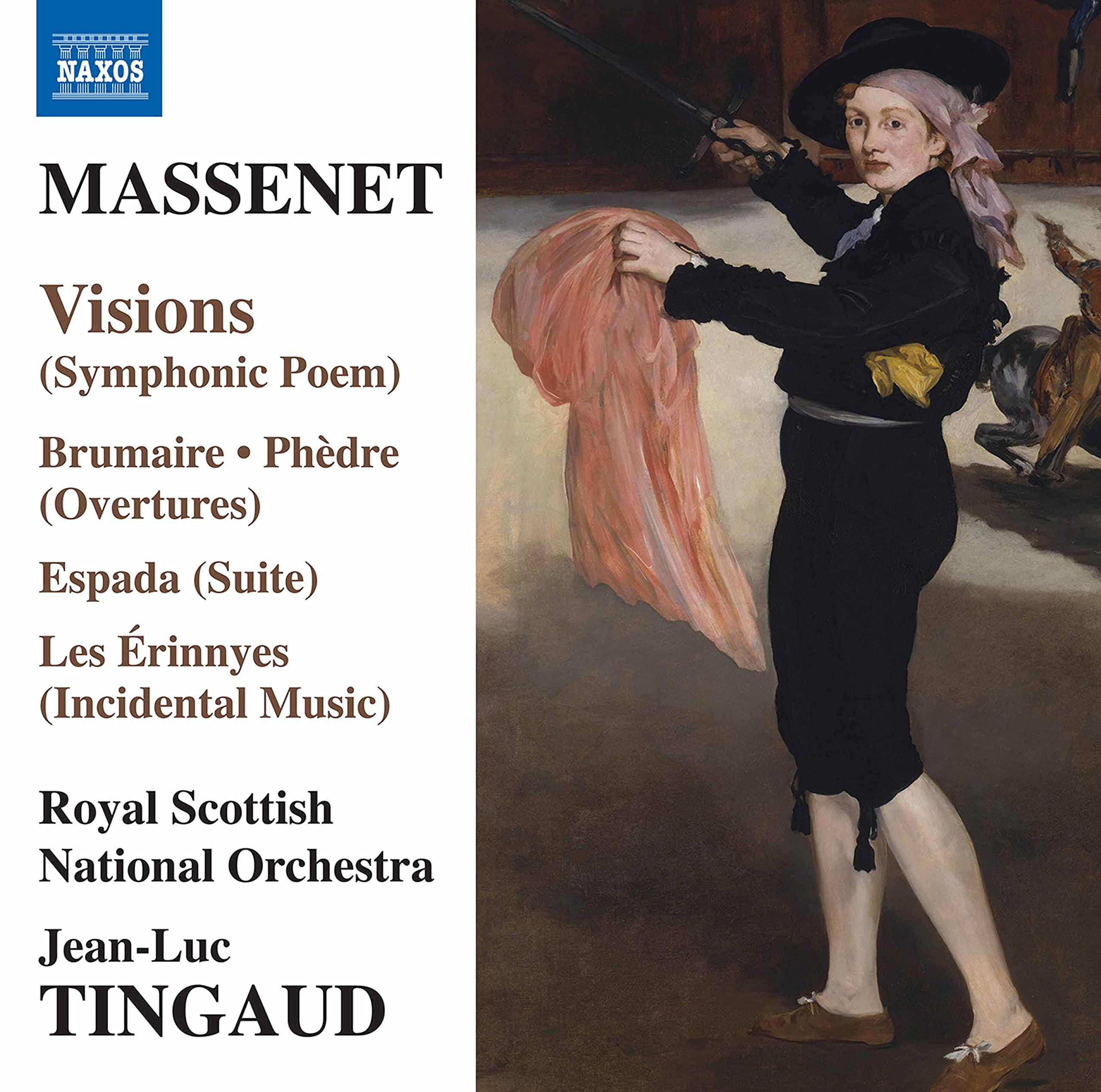 Jules Massenet: Visions (Symphonic Poem), Brumaire, Phèdre (Overtures), Espada (Suite), Les Érinnyes (Incidental Music)