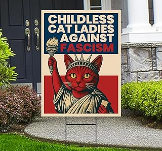 Childless Cat Ladies Against Fascism Protest Yard Sign - Anti-Trump, No Kings, Protect Democracy, Anti Fascist Yard Sign with Metal H-Stake, VP25139 (Multicolor, 18" x 12", Single Sided)