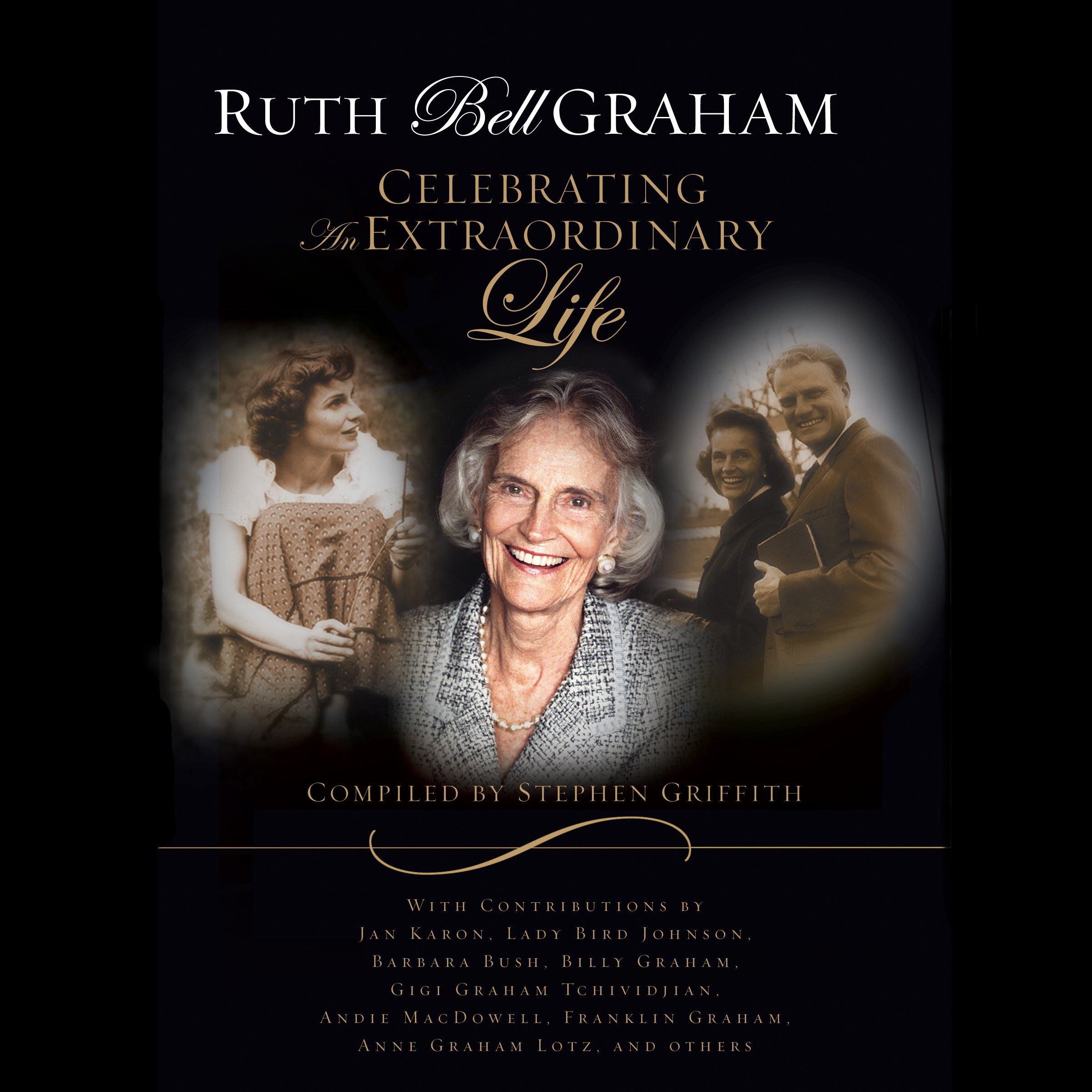Ruth Bell Graham: Celebrating an Extraordinary Life