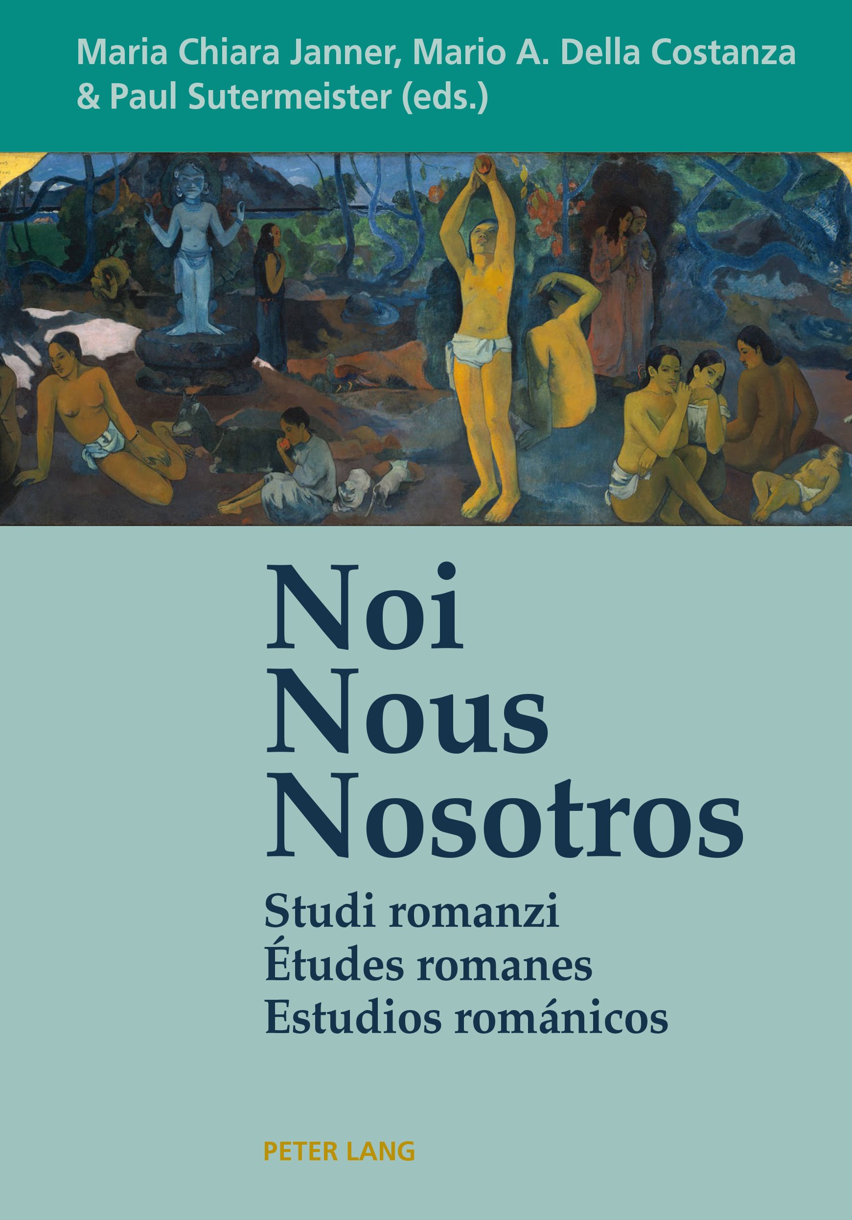 Noi – Nous – Nosotros: Studi romanzi – Études romanes – Estudios románicos