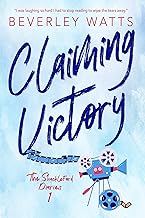 Claiming Victory: A Romantic Comedy (The Shackleford Diaries Book 1)