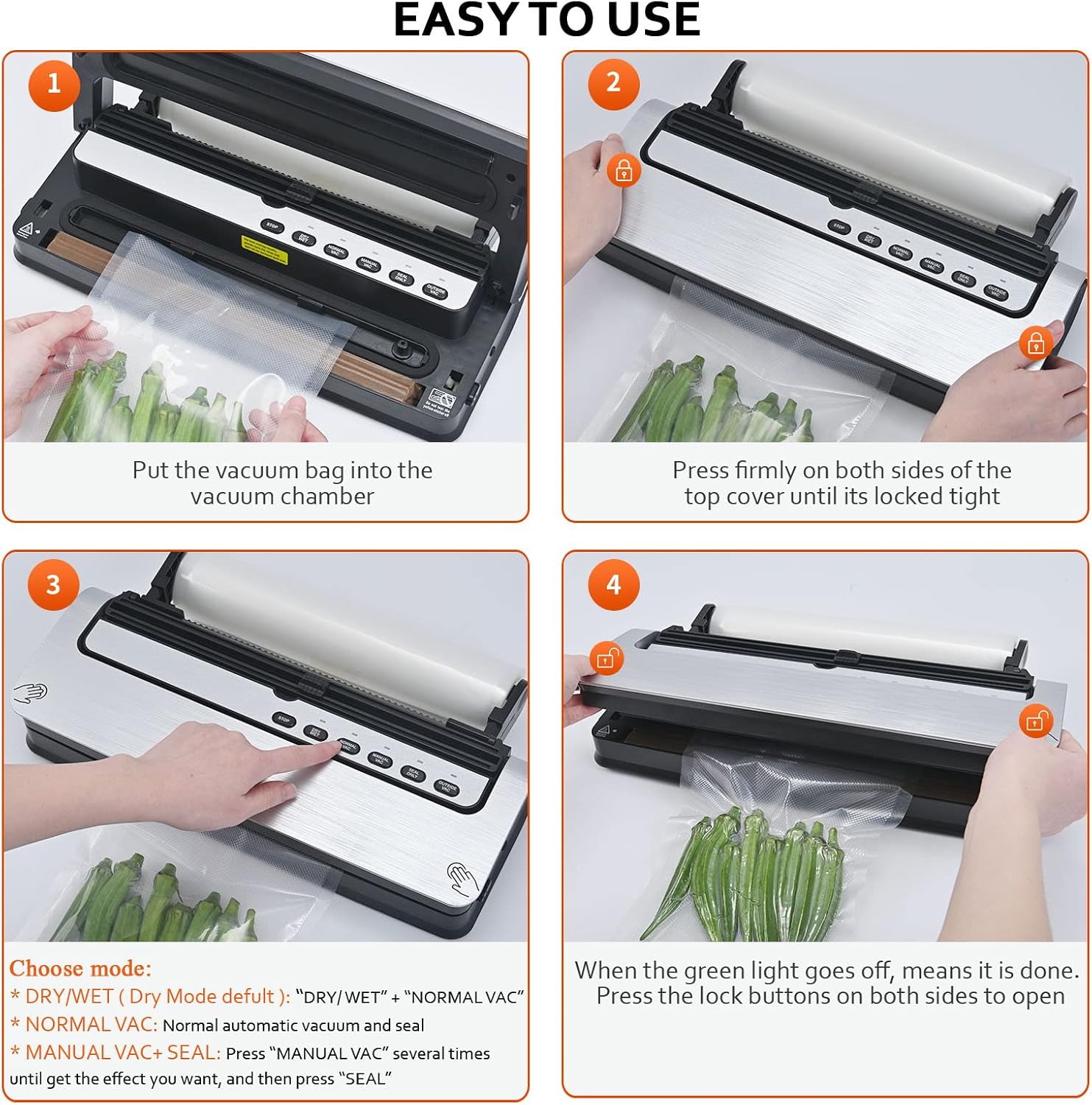 Four-step visual guide for using the vacuum sealer: 1. Put bag into vacuum chamber. 2. Press firmly on top cover until locked. 3. Choose mode. 4. When green light goes off, press lock buttons to open.