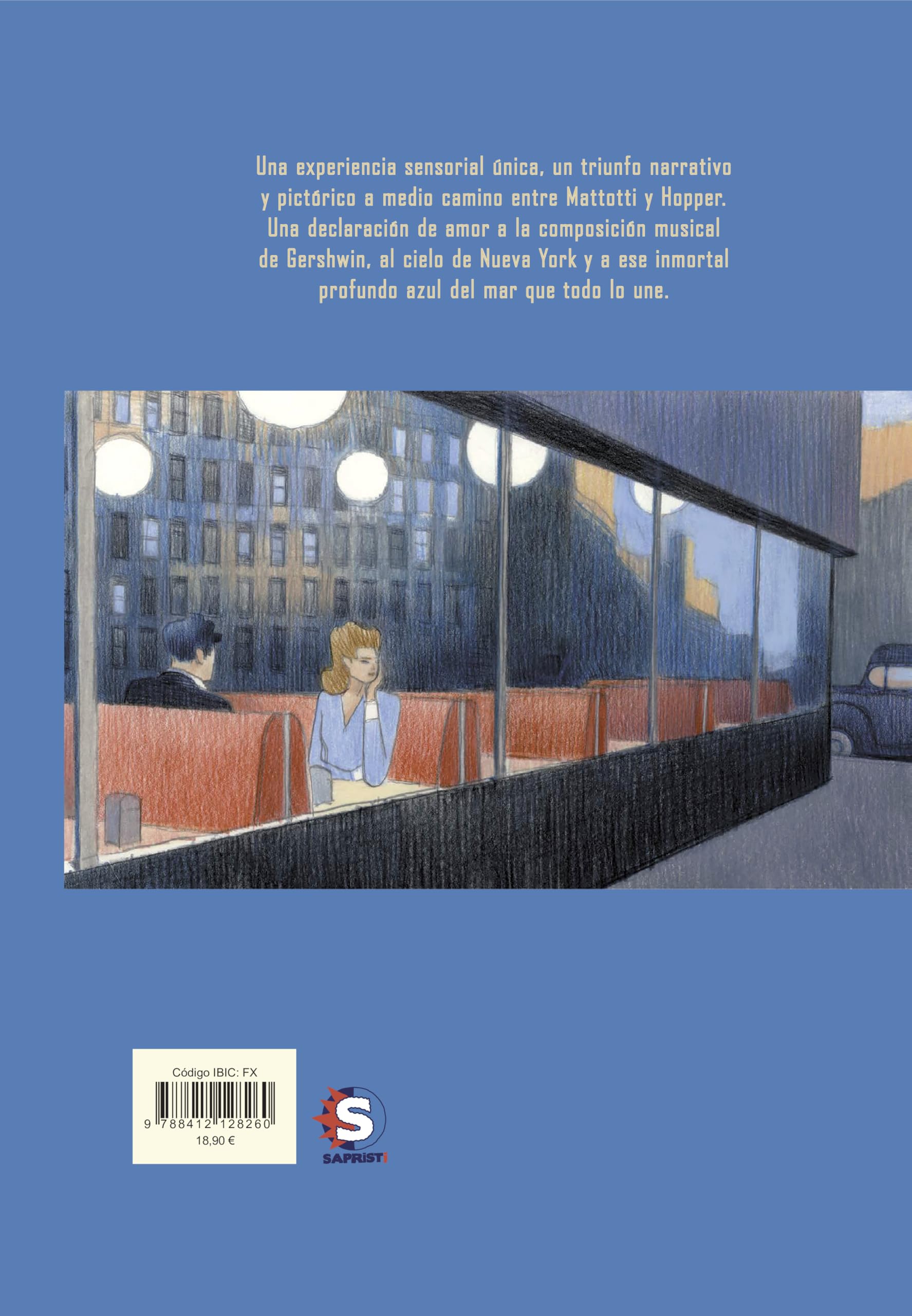 Rhapsody in blue: Una declaración de amor a la composición musical de Gershwin, al cielo de Nueva York y a ese inmortal profundo azul del mar que todo lo une (Cómic | Novela gráfica)
