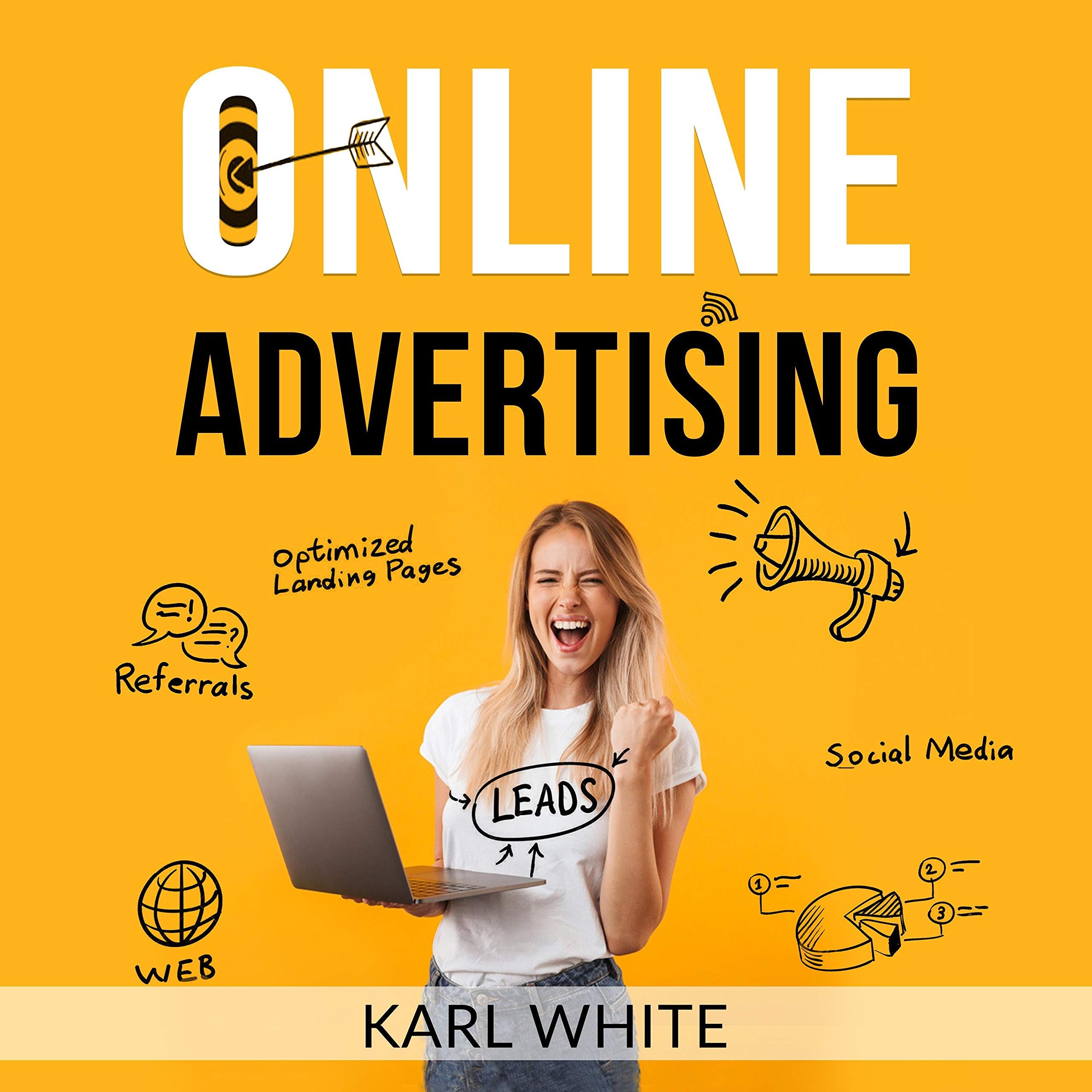Online Advertising: Getting the Most out of Free Business Advertising and a Guide for Earning Money Online.