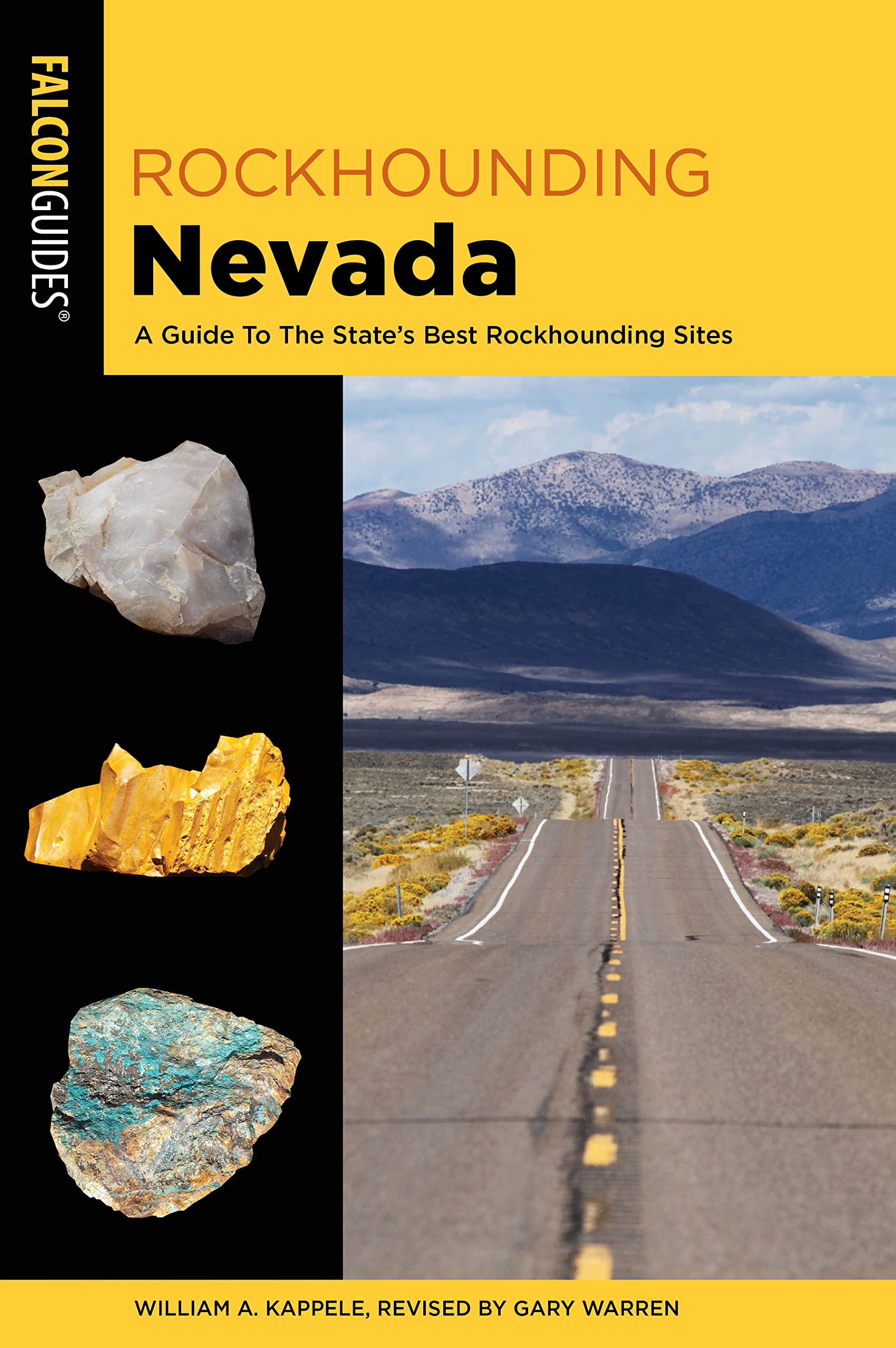 Rockhounding Nevada: A Guide to The State's Best Rockhounding Sites (Rockhounding Series)