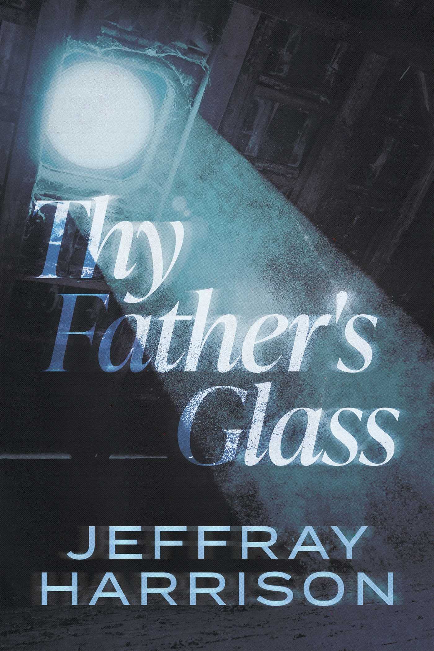 Buy Thy Father's Glass — BookShops.in
