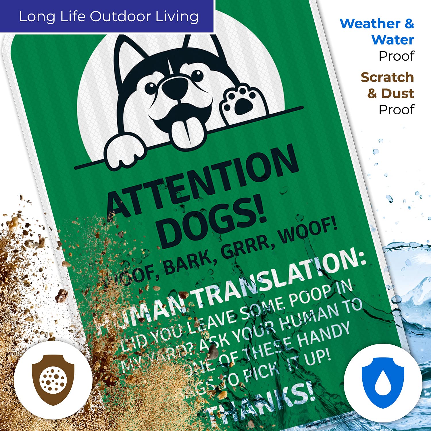 Attention Dogs Did You Leave Some Poop in My Yard Pick It Up Thanks 12x18 Inches, 3M EGP Reflective .063 Aluminum, Fade Resistant, Made in USA