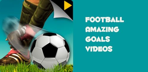 Football Amazing Goals Videos