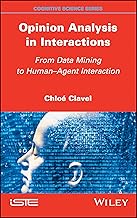Opinion Analysis in Interactions: From Data Mining to Human-Agent Interaction