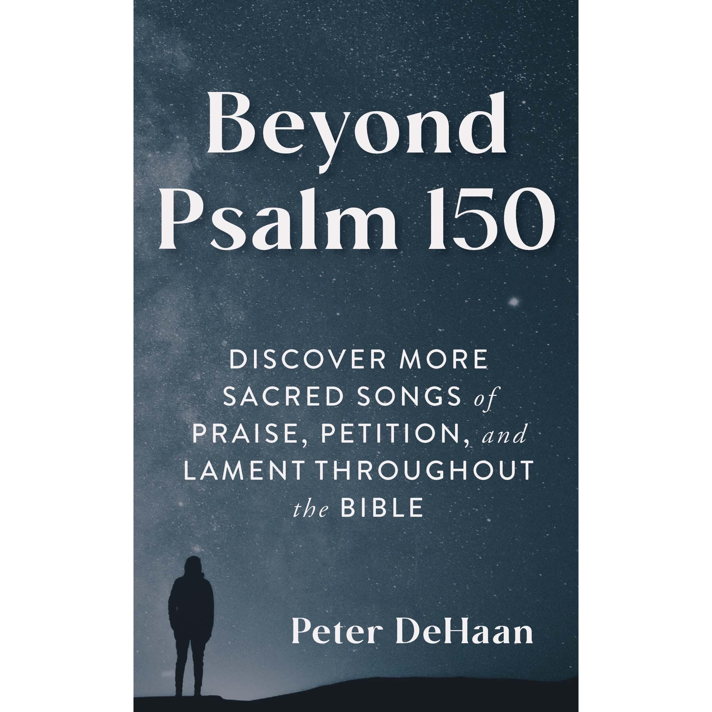 Beyond Psalm 150