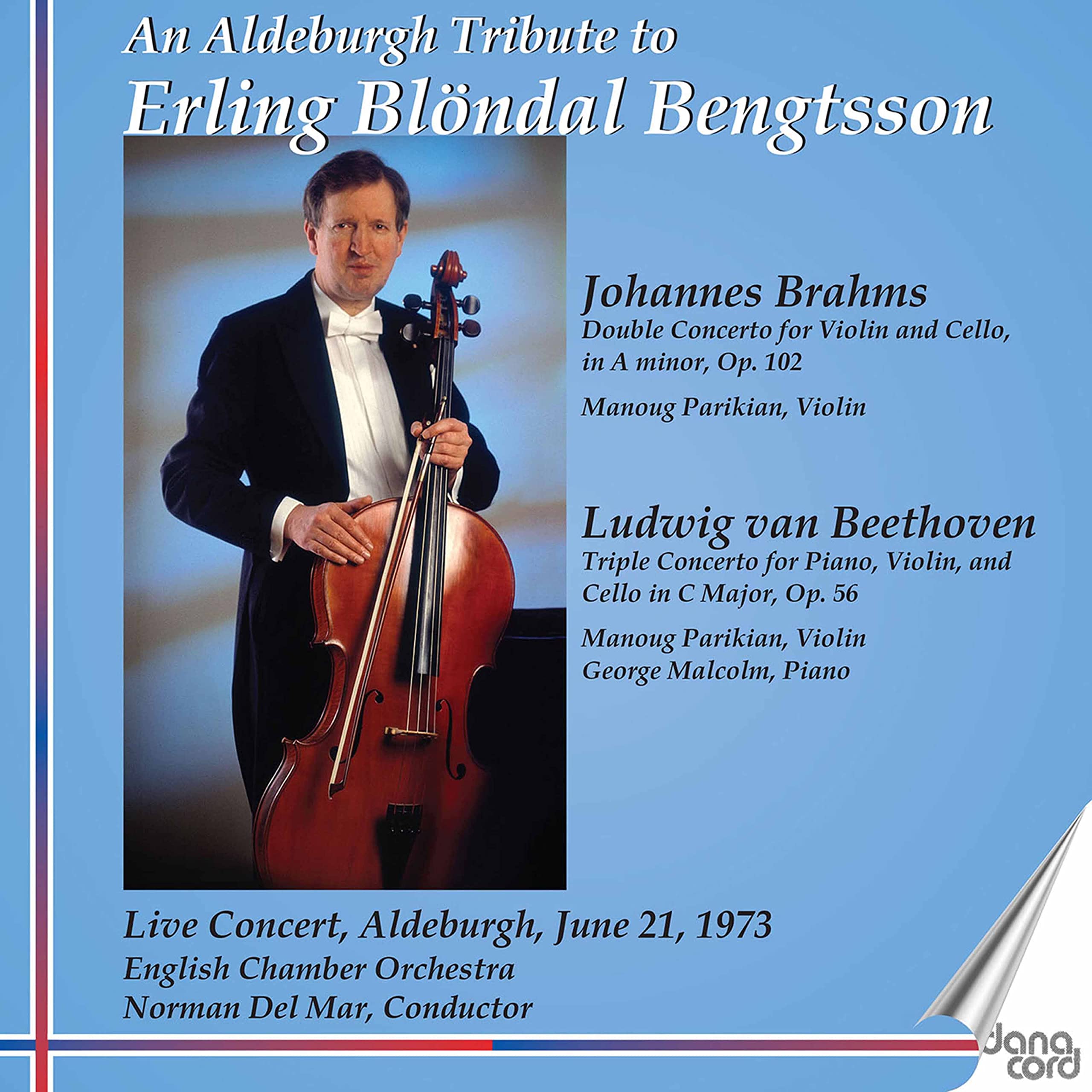 Johannes Brahms and Ludwig van Beethoven: An Aldeburgh Tribute to Erling Bl?ndal Bengtsson