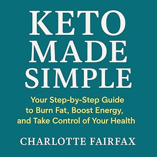 Keto Made Simple: Your Step by Step Guide to Burn Fat, Bost Energy, and Take Control of Your Health.