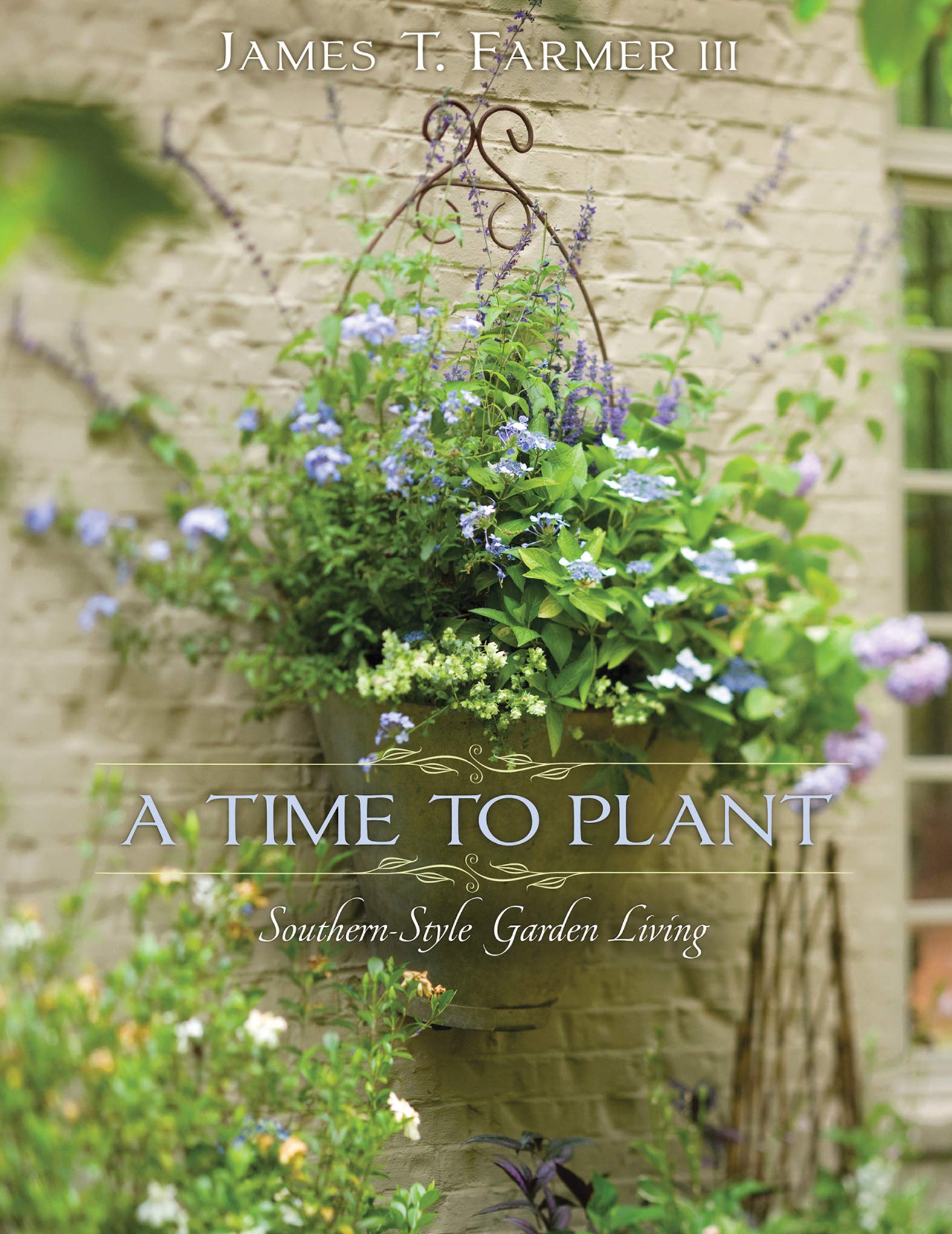 A Time to Plant-James T. Farmer