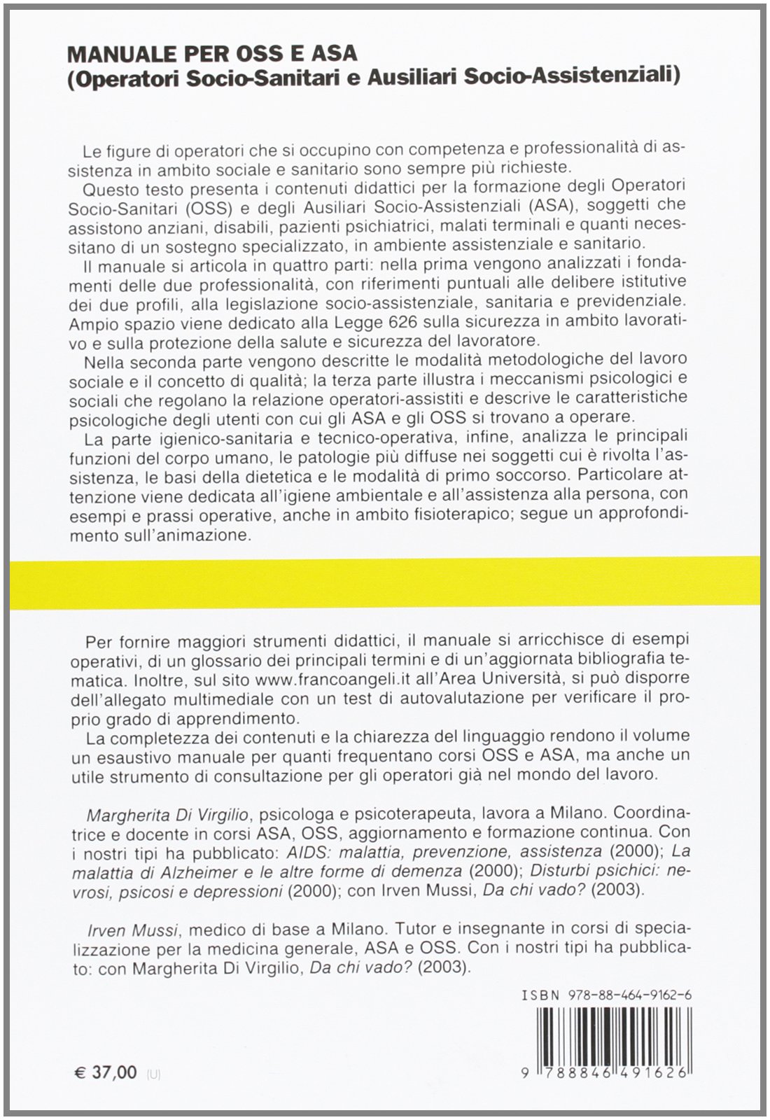Manuale per OSS e ASA (Operatori socio-sanitari e ausiliari socio-assistenziali). Formazione in campo assistenziale, sociale e sanitario