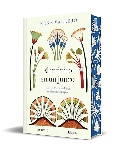 El infinito en un junco (edición limitada): La invención de los libros en el mundo antiguo (CAMPAÑAS)
