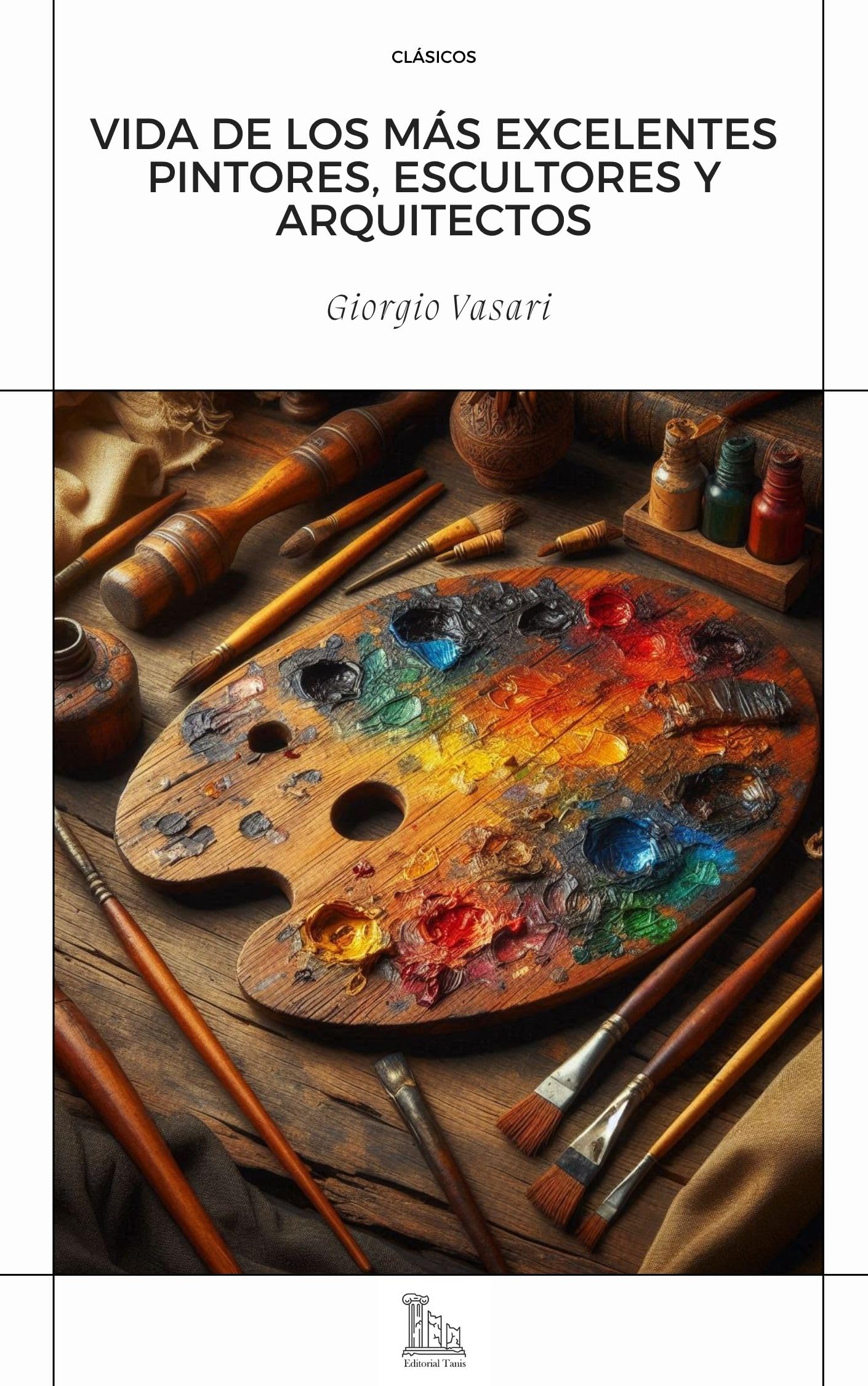 Vida de los más excelentes pintores texte espagnol intégral pour étudier l'histoire de l'art