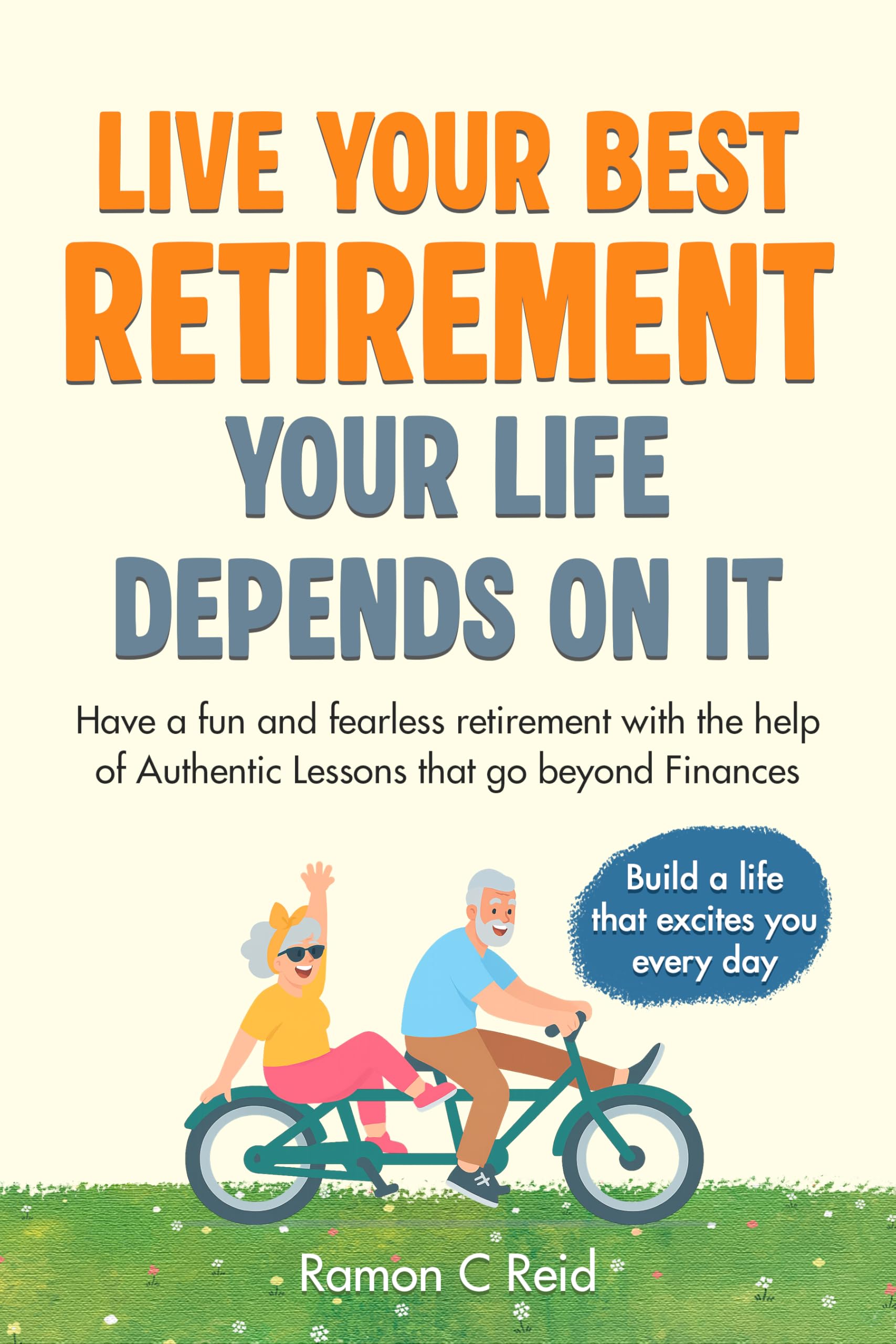 Live Your Best Retirement: Your Life Depends On It