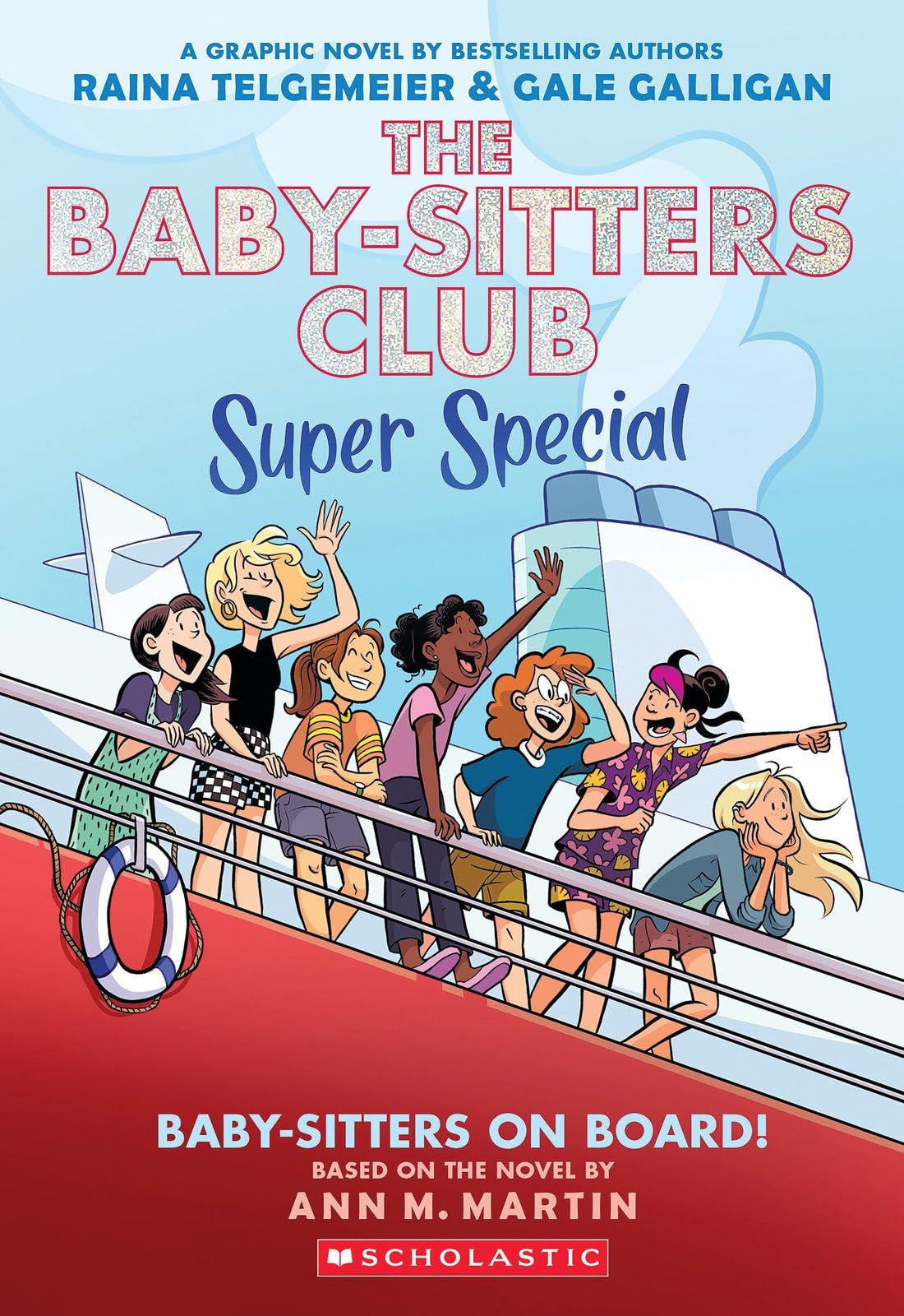 Baby-sitters on Board!: A Graphic Novel (The Baby-sitters Club Super Special #1) - A must have special edition for all Baby-sitter fans!