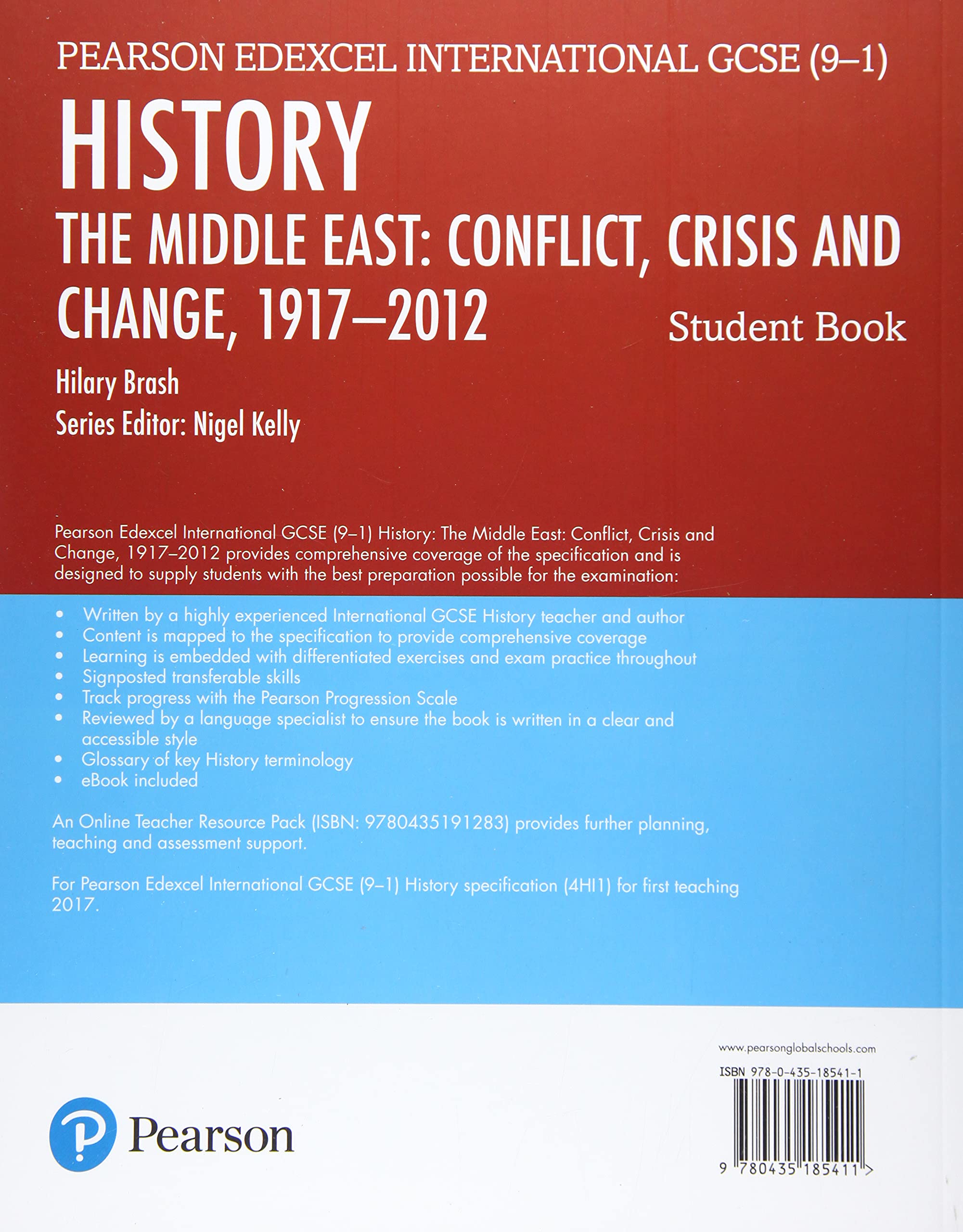 Edexcel International GCSE (9-1) History Conflict, Crisis and Change: The Middle East, 1919-2012 Student Book: THE MIDDLE EAST: CONFLICT, CRISIS AND CHANGE, 1917 – 2012