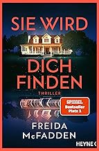 Sie wird dich finden: Thriller – Der Höhepunkt der Nr.1 SPIEGEL-Bestseller-Reihe (The Housemaid, Band 3)