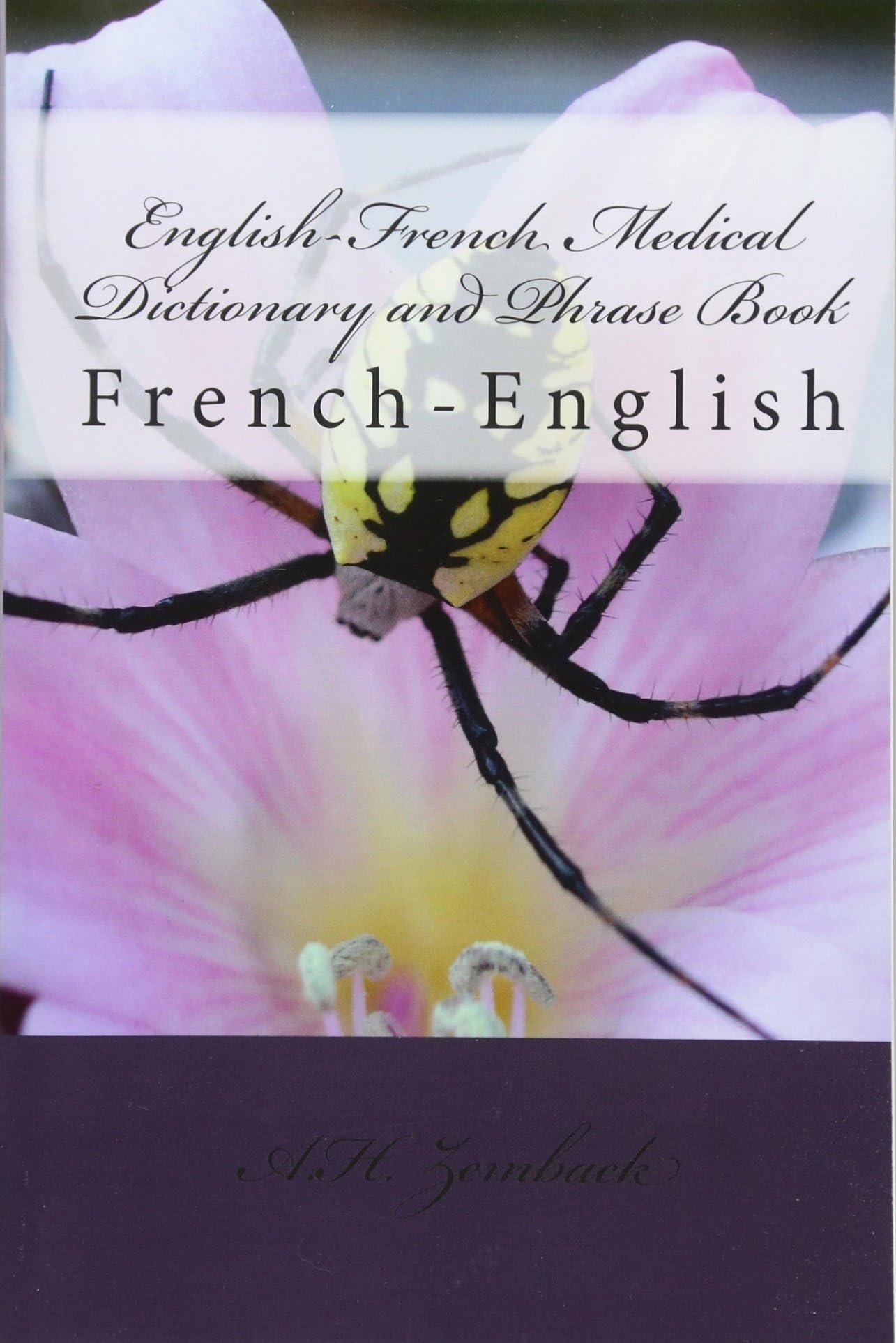 English-French Medical Dictionary and Phrase Book: French-English