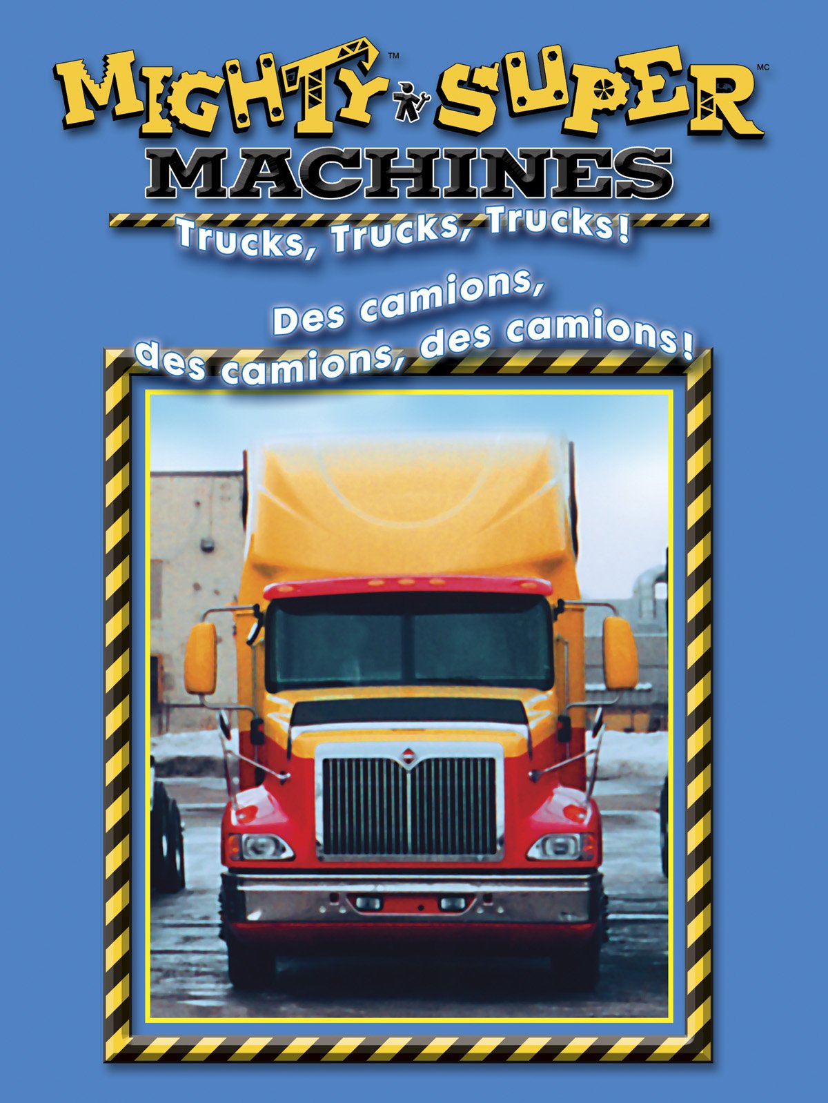 Mighty Machines - Trucks, Trucks, Trucks / Super Machines - Des Camions, Des Camions (Bilingue) (Bilingual) [DVD]