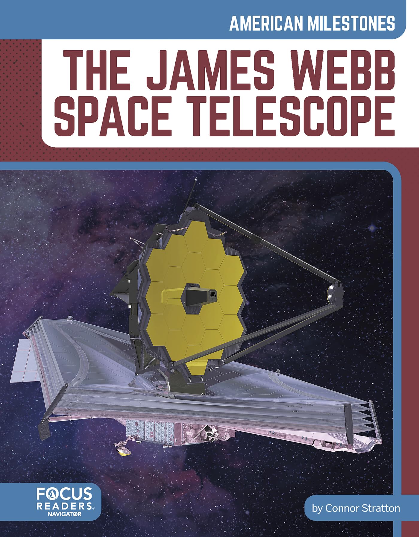 The James Webb Space Telescope (American Milestones)