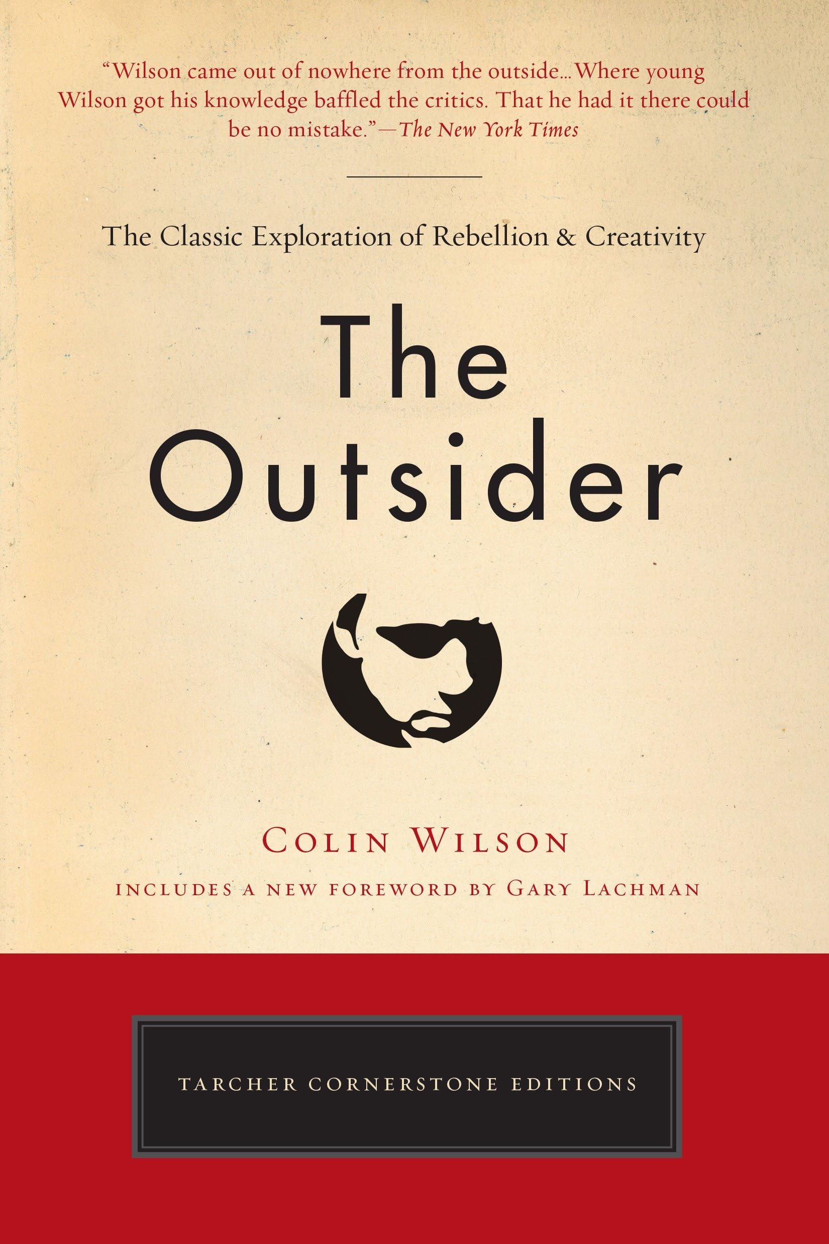 Buy The Outsider: The Classic Exploration of Rebellion and Creativity (Tarcher Cornerstone Editions) — BookShops.in