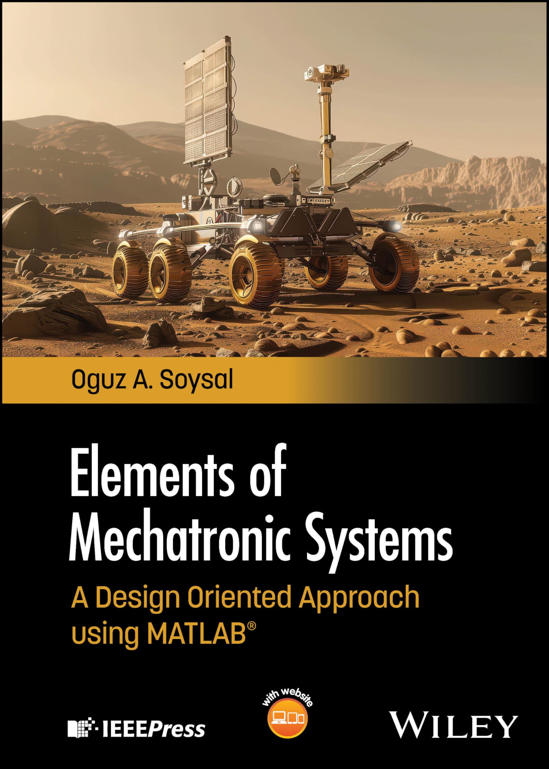 Elements of Mechatronic Systems: A Design Oriented Approach using MATLAB