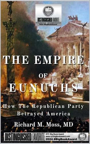 The Empire of Eunuchs: How The Republican Party Betrayed America