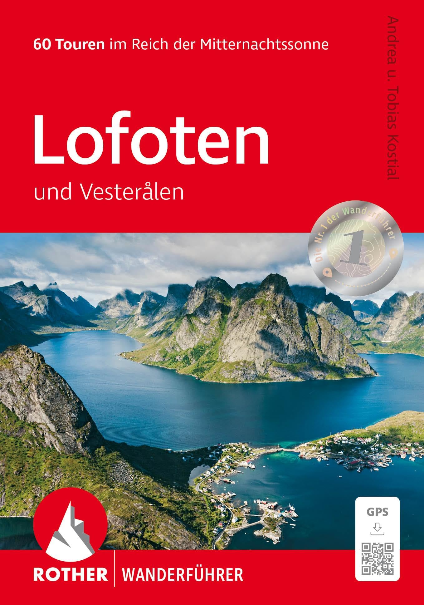 ROTHER Wanderführer Lofoten und Vesterålen: 60 Touren im Reich der Mitternachtssonne. Mit GPS-Tracks