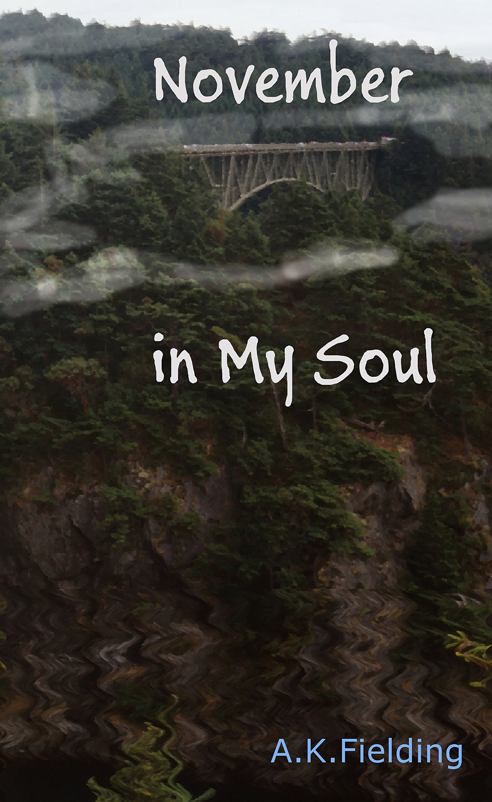 November in My Soul: The Last Time I Committed Suicide